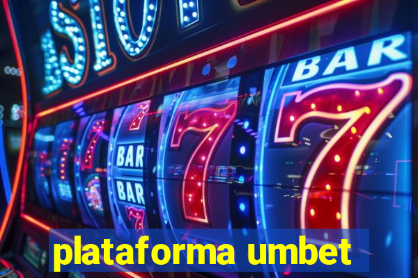 plataforma umbet